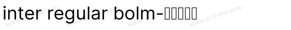 inter regular bolm字体转换